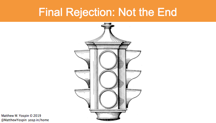 Final rejection: not the end